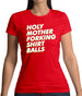 Holy Mother Forking Shirt Balls Womens T-Shirt