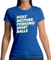 Holy Mother Forking Shirt Balls Womens T-Shirt