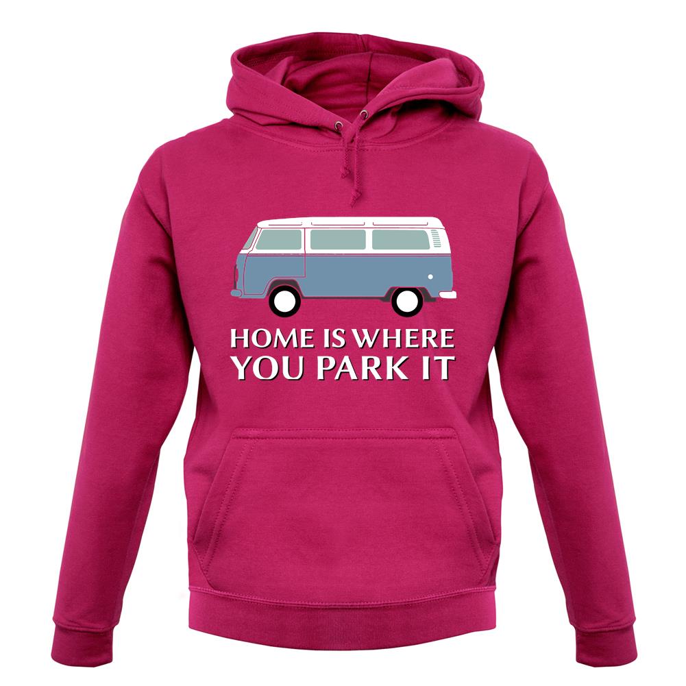Home Is Where You Park It unisex hoodie