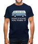 Home Is Where You Park It Mens T-Shirt