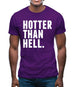 Hotter Than Hell Mens T-Shirt