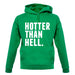 Hotter Than Hell unisex hoodie