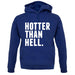 Hotter Than Hell unisex hoodie