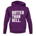 Hotter Than Hell unisex hoodie