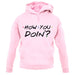 How You Doin Unisex Hoodie