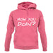 How You Doin Unisex Hoodie