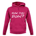 How You Doin Unisex Hoodie