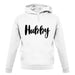 Hubby unisex hoodie