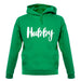 Hubby unisex hoodie