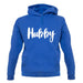 Hubby unisex hoodie