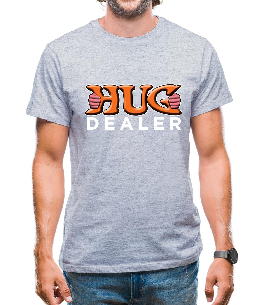 Hug Dealer Mens T-Shirt