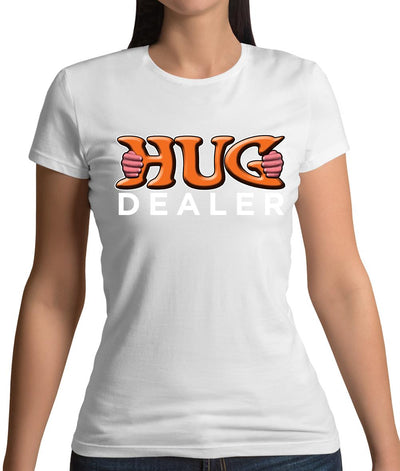 Hug Dealer Womens T-Shirt