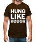 Hung Like Hodor Mens T-Shirt