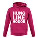 Hung Like Hodor unisex hoodie