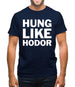 Hung Like Hodor Mens T-Shirt