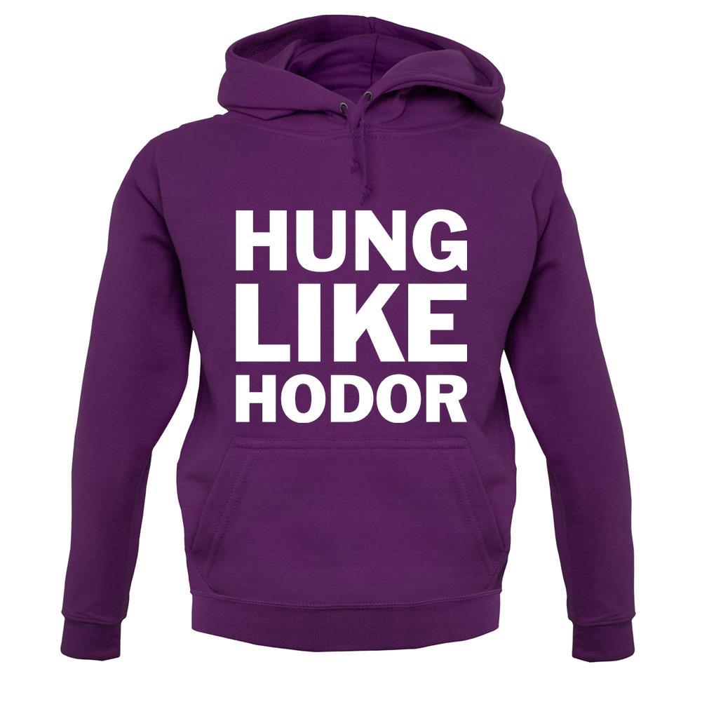 Hung Like Hodor unisex hoodie