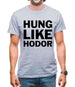 Hung Like Hodor Mens T-Shirt