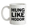 Hung Like Hodor Ceramic Mug