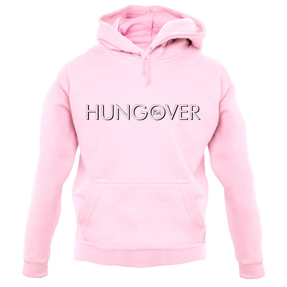 I'm Hungover unisex hoodie