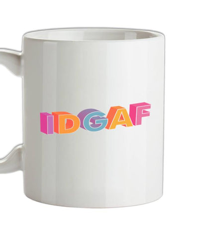 IDGAF Ceramic Mug