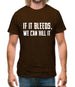 If It Bleeds, We Can Kill It Mens T-Shirt