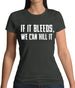 If It Bleeds, We Can Kill It Womens T-Shirt