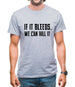 If It Bleeds, We Can Kill It Mens T-Shirt