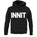 Innit unisex hoodie