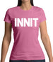 Innit Womens T-Shirt