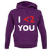 I <2 You unisex hoodie