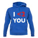 I <2 You unisex hoodie