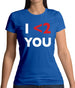 I <2 You Womens T-Shirt