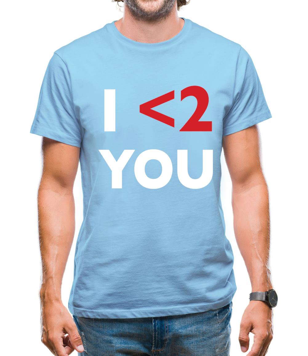 I <2 You Mens T-Shirt