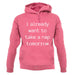 I Want To Nap Tomorrow unisex hoodie