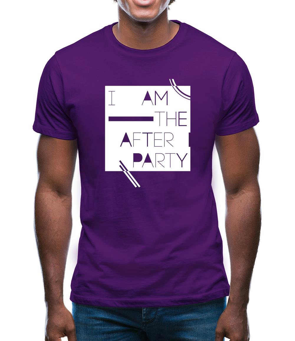 I Am The After Party Mens T-Shirt