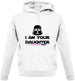 I Am Your Daughter Unisex Hoodie