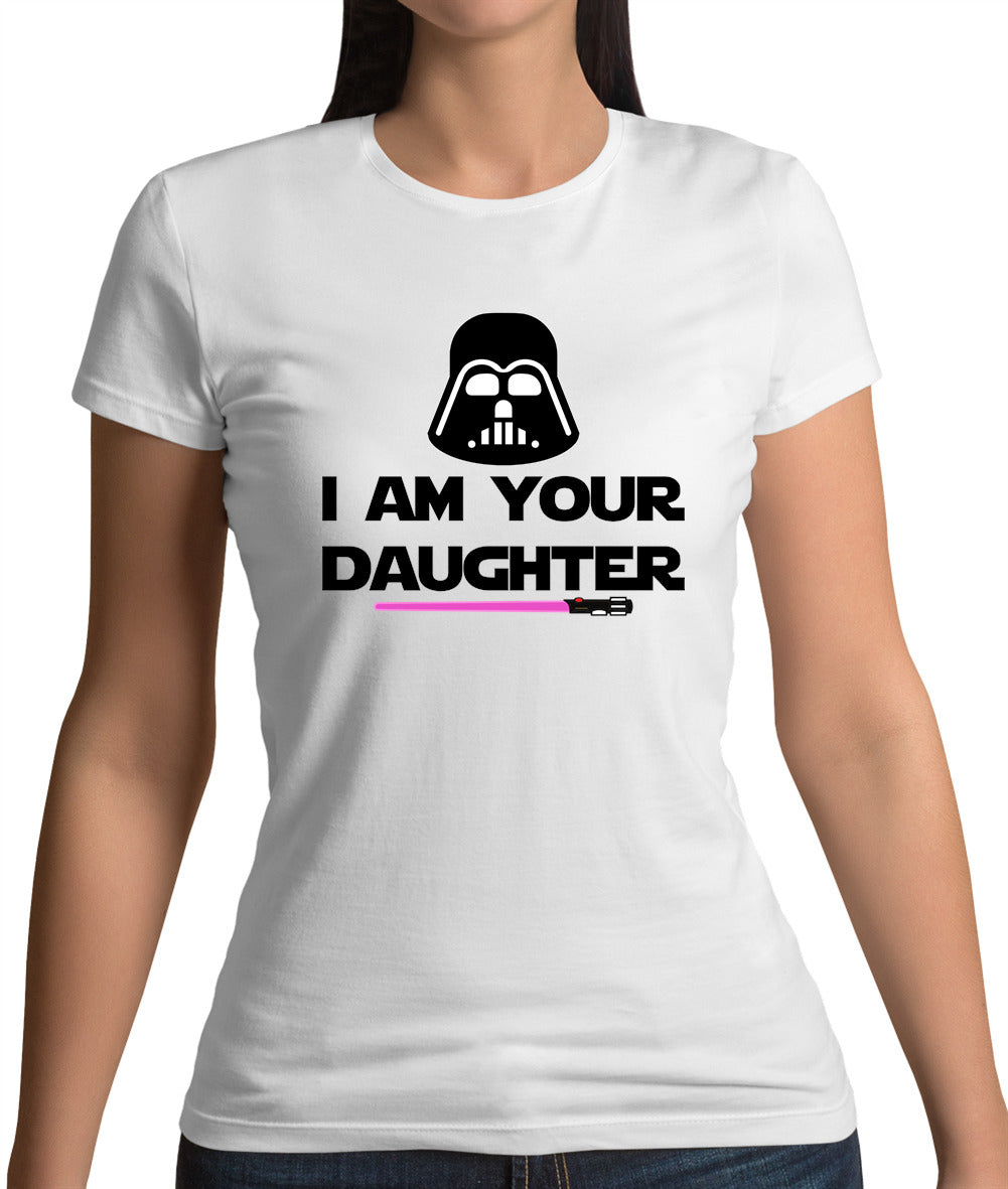 I Am Your Daughter Womens T-Shirt