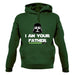 I Am Your Father Unisex Hoodie