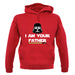 I Am Your Father Unisex Hoodie