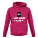 I Am Your Father Unisex Hoodie