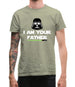 I Am Your Father Mens T-Shirt