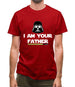 I Am Your Father Mens T-Shirt