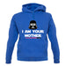 I Am Your Mother DV Unisex Hoodie