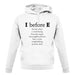 I Before E unisex hoodie