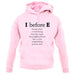 I Before E unisex hoodie