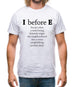 I Before E Mens T-Shirt