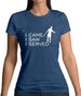 I Came I Saw I Served Womens T-Shirt