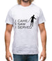 I Came I Saw I Served Mens T-Shirt