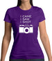 I Came I Saw I Shot Womens T-Shirt