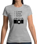 I Came I Saw I Shot Womens T-Shirt